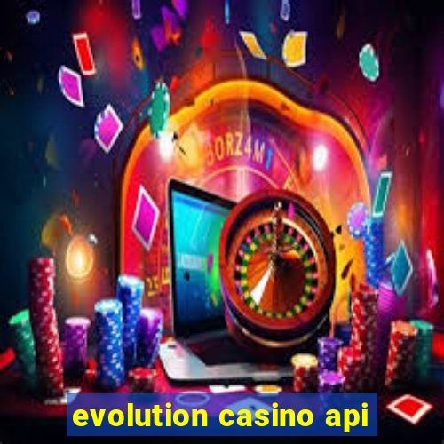 evolution casino api